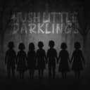 Hush Little Darklings